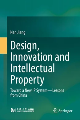 Abbildung von Jiang | Design, Innovation and Intellectual Property | 1. Auflage | 2025 | beck-shop.de