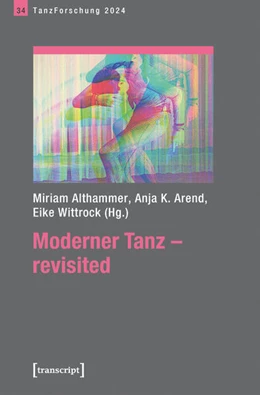 Abbildung von Althammer / Arend | Moderner Tanz – revisited | 1. Auflage | 2025 | 34 | beck-shop.de