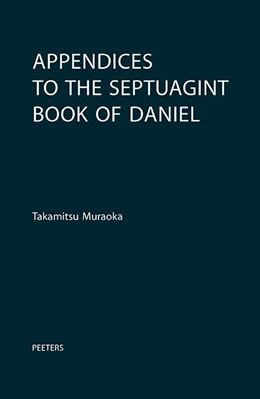 Abbildung von Muraoka | Appendices to the Septuagint Book of Daniel | 1. Auflage | 2025 | beck-shop.de