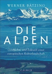 Cover: Werner Bätzing, Die Alpen