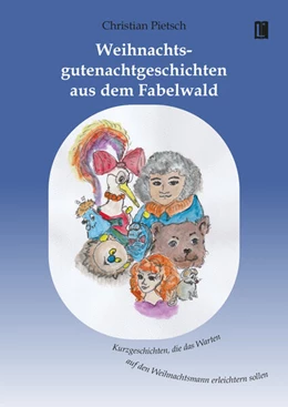 Abbildung von Pietsch | Weihnachtsgutenachtgeschichten aus dem Fabelwald | 1. Auflage | 2025 | beck-shop.de