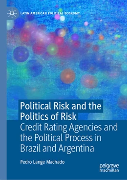 Abbildung von Lange Machado | Political Risk and the Politics of Risk | 1. Auflage | 2025 | beck-shop.de