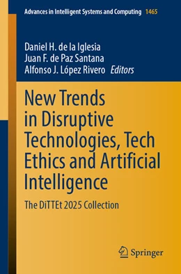 Abbildung von de la Iglesia / De Paz Santana | New Trends in Disruptive Technologies, Tech Ethics and Artificial Intelligence | 1. Auflage | 2025 | beck-shop.de