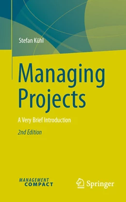 Abbildung von Kühl | Managing Projects | 2. Auflage | 2025 | beck-shop.de