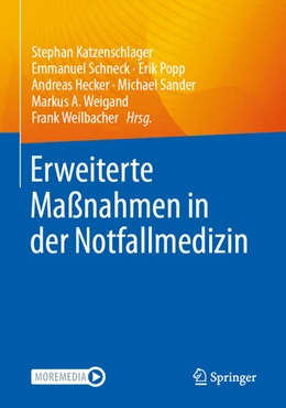 Abbildung von Katzenschlager / Schneck | Erweiterte Maßnahmen in der Notfallmedizin | 1. Auflage | 2025 | beck-shop.de