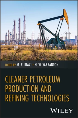 Abbildung von Riazi / Yarranton | Cleaner Petroleum Production and Refining Technologies | 1. Auflage | 2026 | beck-shop.de