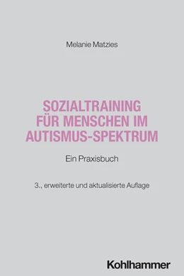 Abbildung von Matzies | Sozialtraining für Menschen im Autismus-Spektrum | 3. Auflage | 2026 | beck-shop.de