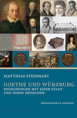 Abbildung von Steinhart | Goethe und Würzburg | 1. Auflage | 2025 | beck-shop.de
