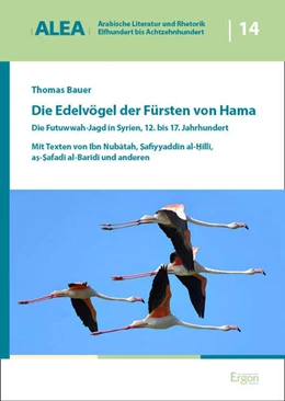 Abbildung von Bauer | Die Edelvögel der Fürsten von Hama | 1. Auflage | 2025 | 14 | beck-shop.de