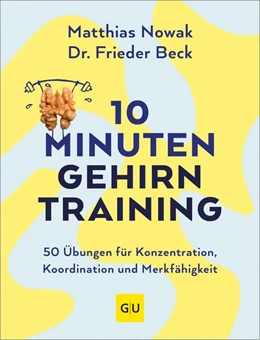 Abbildung von Nowak / Beck | 10-Minuten-Gehirntraining | 1. Auflage | 2025 | beck-shop.de