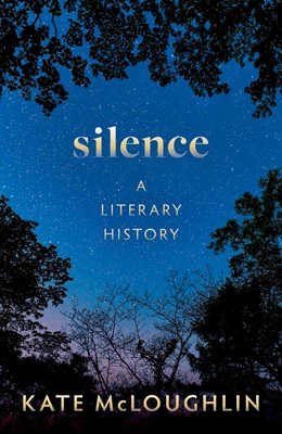 Abbildung von Mcloughlin | Silence: A Literary History | 1. Auflage | 2026 | beck-shop.de