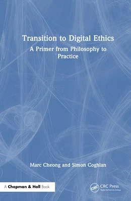 Abbildung von Cheong / Coghlan | Transition to Digital Ethics | 1. Auflage | 2025 | beck-shop.de