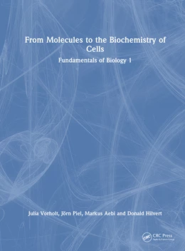 Abbildung von Hilvert / Piel | From Molecules to the Biochemistry of Cells | 1. Auflage | 2026 | beck-shop.de