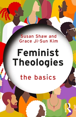Abbildung von Ji-Sun Kim / Shaw | Feminist Theologies: The Basics | 1. Auflage | 2025 | beck-shop.de