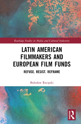Abbildung von Racieski | Latin American Filmmakers and European Film Funds | 1. Auflage | 2026 | beck-shop.de