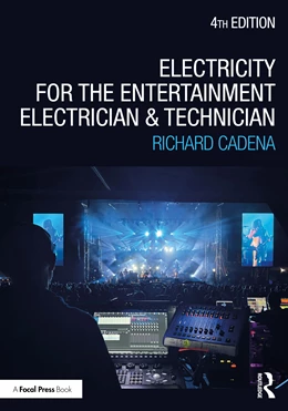 Abbildung von Cadena | Electricity for the Entertainment Electrician and Technician | 4. Auflage | 2026 | beck-shop.de