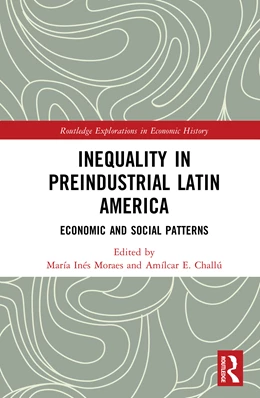 Abbildung von Challu / Moraes | Inequality in Preindustrial Latin America | 1. Auflage | 2025 | beck-shop.de