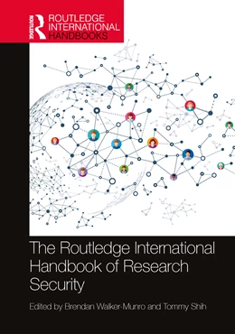 Abbildung von Brendan Walker-Munro / Tommy Shih | The Routledge International Handbook of Research Security | 1. Auflage | 2026 | beck-shop.de