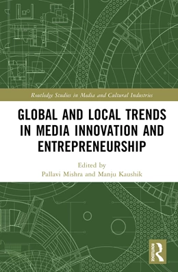 Abbildung von Kaushik / Mishra | Global and Local Trends in Media Innovation and Entrepreneurship | 1. Auflage | 2025 | beck-shop.de