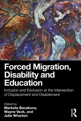 Abbildung von Wharton / Bacakova | Forced Migration, Disability and Education | 1. Auflage | 2025 | beck-shop.de