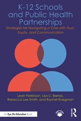 Abbildung von Perkinson / Barrios | K-12 Schools and Public Health Partnerships | 1. Auflage | 2025 | beck-shop.de