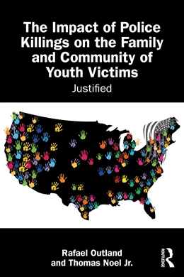 Abbildung von Outland / Noel Jr. | The Impact of Police Killings on the Family and Community of Youth Victims | 1. Auflage | 2025 | beck-shop.de
