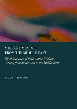 Abbildung von Bishnoi | Migrant Memoirs from the Middle East | 1. Auflage | 2026 | beck-shop.de