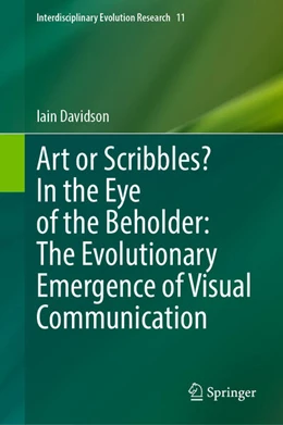 Abbildung von Davidson | Art or Scribbles? In the Eye of the Beholder: The Evolutionary Emergence of Visual Communication | 1. Auflage | 2025 | beck-shop.de