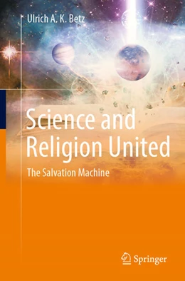 Abbildung von Betz | Science and Religion United | 1. Auflage | 2025 | beck-shop.de