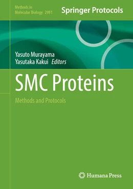 Abbildung von Murayama / Kakui | SMC Proteins | 1. Auflage | 2025 | beck-shop.de
