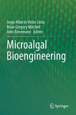 Abbildung von Costa / Mitchell | Microalgal Bioengineering | 1. Auflage | 2025 | beck-shop.de