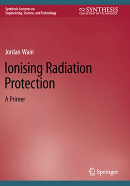 Abbildung von Wain | Ionising Radiation Protection | 1. Auflage | 2025 | beck-shop.de