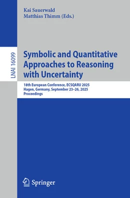 Abbildung von Sauerwald / Thimm | Symbolic and Quantitative Approaches to Reasoning with Uncertainty | 1. Auflage | 2025 | beck-shop.de