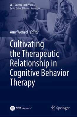 Abbildung von Wenzel | Cultivating the Therapeutic Relationship in Cognitive Behavioral Therapy | 1. Auflage | 2025 | beck-shop.de
