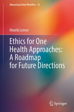 Abbildung von Lerner | Ethics for One Health Approaches: A Roadmap for Future Directions | 1. Auflage | 2025 | beck-shop.de