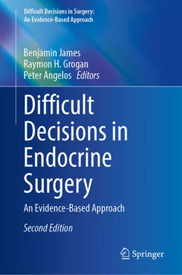 Abbildung von James / Grogan | Difficult Decisions in Endocrine Surgery | 2. Auflage | 2025 | beck-shop.de