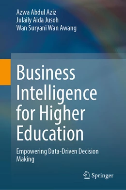 Abbildung von Aziz / Jusoh | Business Intelligence for Higher Education | 1. Auflage | 2025 | beck-shop.de