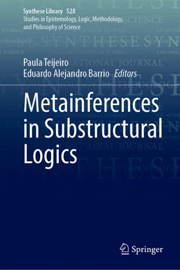 Abbildung von Teijeiro / Barrio | Metainferences in Substructural Logics | 1. Auflage | 2025 | beck-shop.de
