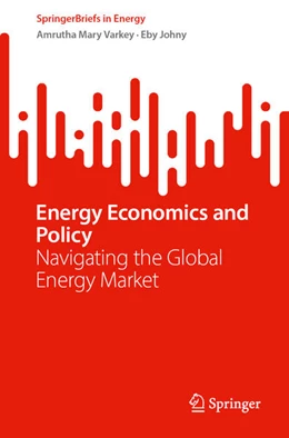 Abbildung von Varkey / Johny | Energy Economics and Policy | 1. Auflage | 2025 | beck-shop.de