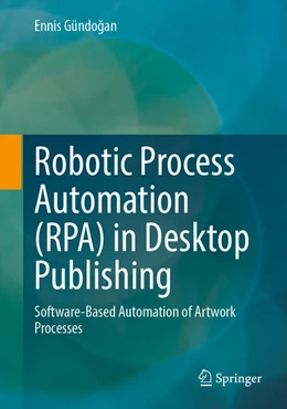 Abbildung von Gündo¿an | Robotic Process Automation (RPA) in Desktop Publishing | 1. Auflage | 2025 | beck-shop.de