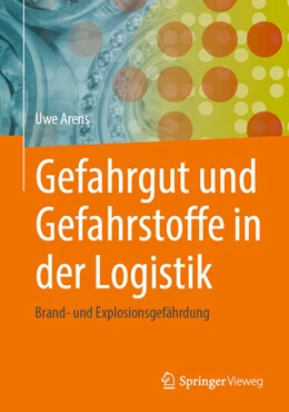 Abbildung von Arens | Gefahrgut und Gefahrstoffe in der Logistik | 1. Auflage | 2025 | beck-shop.de