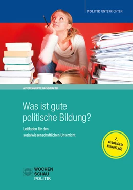 Abbildung von Sander / Hedtke | Was ist gute politische Bildung? | 2. Auflage | 2025 | beck-shop.de