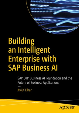 Abbildung von Dhar | Building an Intelligent Enterprise with SAP Business AI | 1. Auflage | 2026 | beck-shop.de