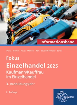 Abbildung von Meissner / Debus | Fokus Einzelhandel, 3. Ausbildungsjahr. Informationsband | 2. Auflage | 2025 | beck-shop.de