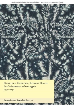 Abbildung von Radecke / Rauh | Eva Strittmatter in Neuruppin [1930-1947] | 1. Auflage | 2025 | beck-shop.de