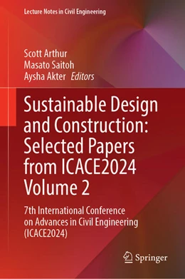 Abbildung von Akter / Saitoh | Sustainable Design and Construction: Selected Papers from ICACE2024 Volume 2 | 1. Auflage | 2026 | beck-shop.de
