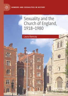 Abbildung von Ramsay | Sexuality and the Church of England, 1918-1980 | 1. Auflage | 2025 | beck-shop.de