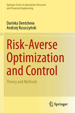 Abbildung von Dentcheva / Ruszczy¿ski | Risk-Averse Optimization and Control | 1. Auflage | 2025 | beck-shop.de