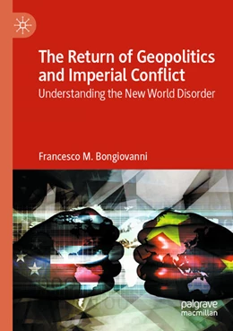 Abbildung von Bongiovanni | The Return of Geopolitics and Imperial Conflict | 1. Auflage | 2025 | beck-shop.de