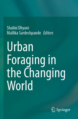 Abbildung von Dhyani / Sardeshpande | Urban Foraging in the Changing World | 1. Auflage | 2025 | beck-shop.de